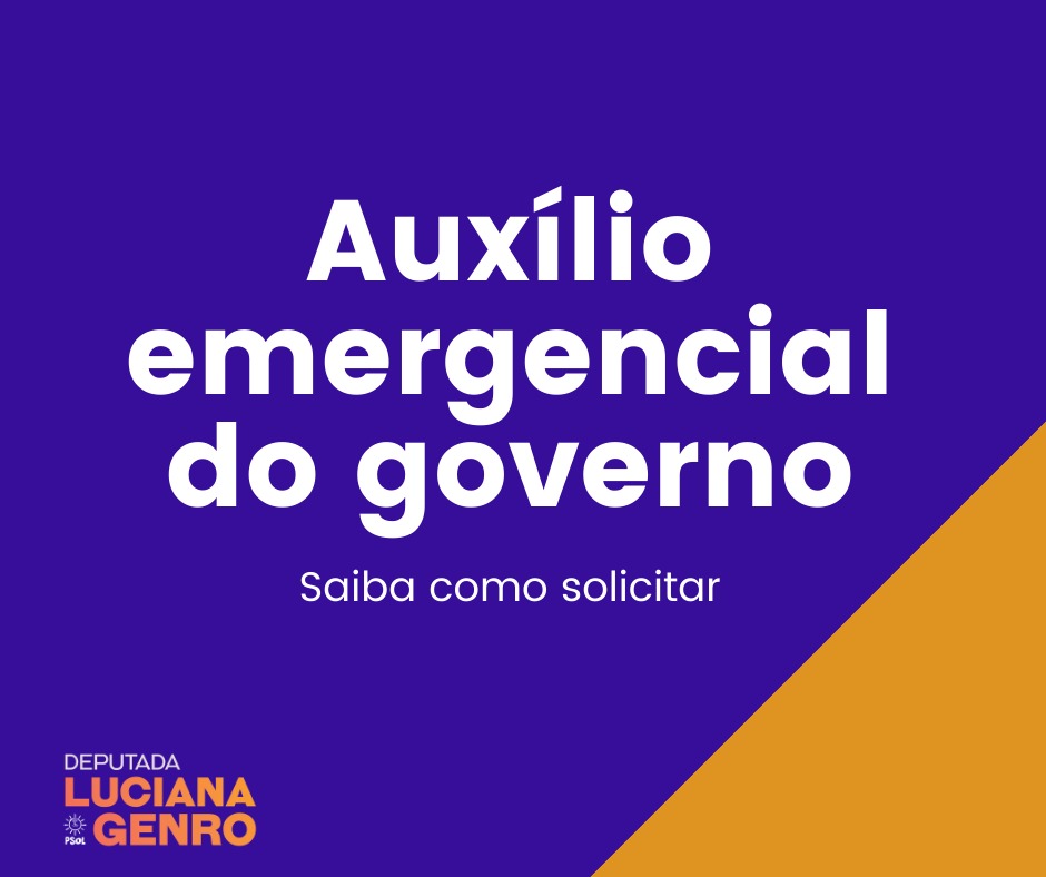 Saiba Como Receber O Aux Lio Emergencial Ao Cidad O Luciana Genro