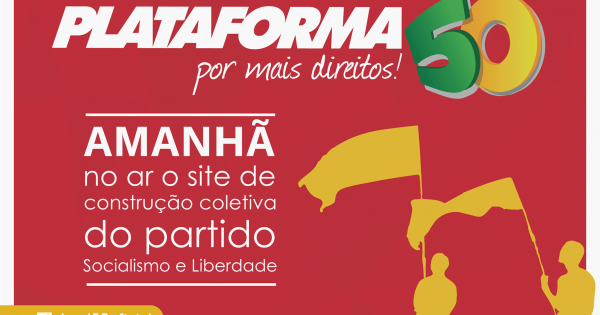 PSOL lança site para receber contribuições políticas de militantes e apoiadores