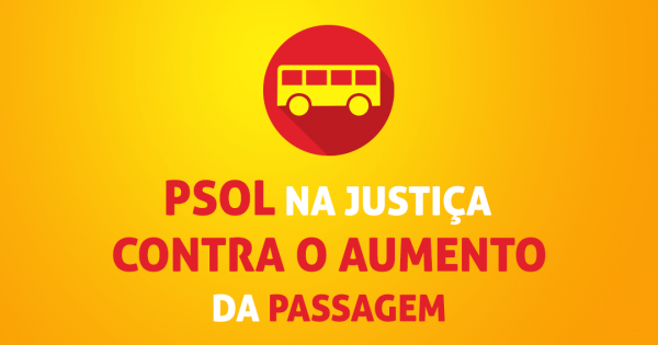 Lideranças do PSOL-RS protocolam ação popular contra o aumento da passagem de ônibus em Porto Alegre