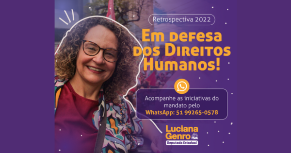 O que Luciana Genro fez pelos direitos humanos em 2022?