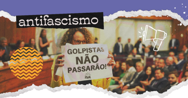 Luta permanente contra o fascismo, o golpismo e pela Palestina livre